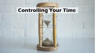 Controlling Your Time