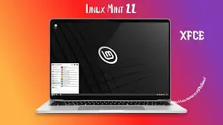 Mint 22 | Artwork Improvements | Matrix | XFCE Desk | Support For New Technology & Popular Features