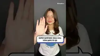 Bikin Intro Video SUPER GAMPANG buat pemula! Tonton Sampe Habis ya~