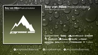 Ray van Miles - Physical Material [Progressive Vibes Music - PVM321]