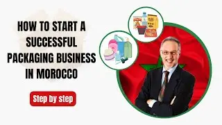 How to Start a Successful Packaging Business in Morocco?