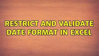 Restrict and validate date format in Excel (2 Solutions!!)