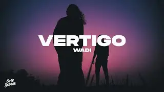 WADI – Vertigo