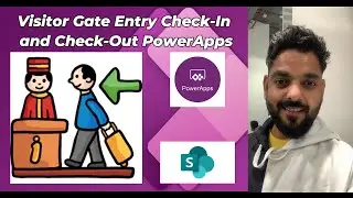 Power Apps Visitor Gate Entry Check-In Checkout with SharePoint List