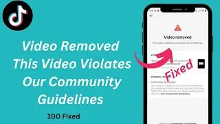 How To Remove TikTok Community Guidelines violations | How To Fix TikTok Video Removed