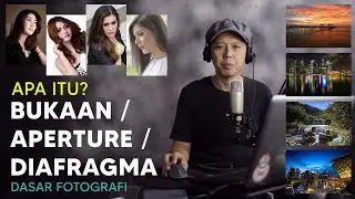 dasar fotografi pemula - apa itu BUKAAN / APERTURE / DIAFRAGMA - segitiga exposure PART1