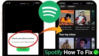 Spotify check your phone number problem || Check your phone number spotify kaise thik kare