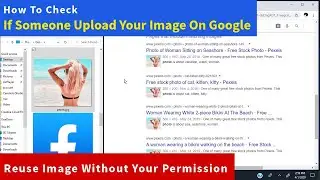 How To Check If Someone Upload Your Image On Google | Reuse Image Without Your Permission