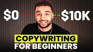 FREE Copywriting Course For Beginners | How To Make $10k/mo With Copywriting