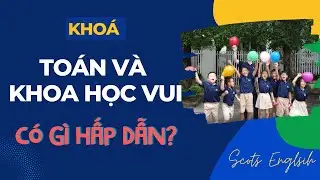 Khóa học Toán và Khoa học Vui siêu hấp dẫn | Scots English