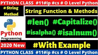 python string functions : len() | capitalize() | isalnum() | isalpha() method of string in 