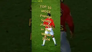 Top 10 Popular Sports Players In The World 2024😈#top10 #viral #shortsfeed #tubetop10 #sports #shorts