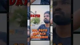 100 Days Sixpack Challenge , Day 12
