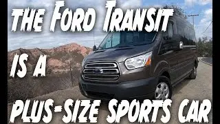 The Ford Transit Van is a plus size sports car