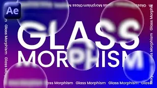 Glass Morphism In Adobe After Effects - After Effects Tutorial - No Plugins.