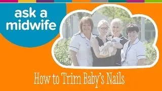 How to Trim Babys Nails - Ask a Midwife | Kiddicare