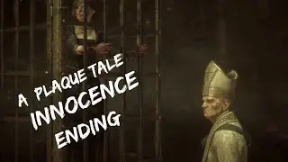 A Plague Tale Innocence Ending || A Plague Tale: Innocence || Gameplay Walkthrough 4