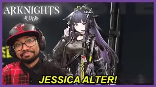 JESSICA ALTER LOOKS INCREDIBLE! | Arknights Come Catastrophes Or Wakes Of Vultures PV Reaction