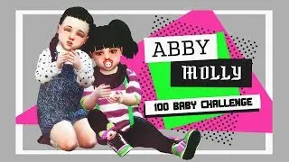 ЭББИ & МОЛЛИ MAKEOVER | THE SIMS 4 100 ДЕТЕЙ