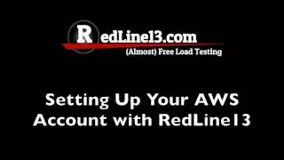 Getting Started With RedLine13: Setting Up AWS