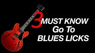 3 Must Know Go To Blues licks guitar video lesson EZ and fun!