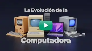 EVOLUCIÓN DE LAS COMPUTADORAS