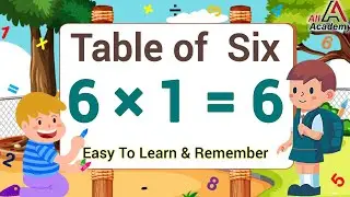 Table of 6 | 6 x 1 = 6 | Six 1 Za Six | Tables for kids  Learn Multiplication Tables Easy Trick