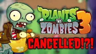 PvZ 3 Is Cancelled!?!?!