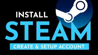 How to Create a STEAM Account (2021) | Install, Setup & Create Account