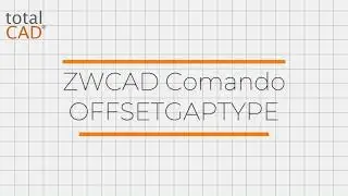 ZWCAD   Comando   OFFSETGAPTYPE