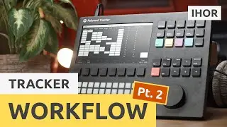 Exploring Trackers Song Mode / Arrangement is a Key to Finish Your Music / Part 2