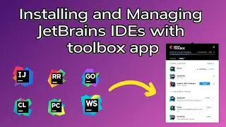 Installing and Managing JetBrains IDEs with toolbox app