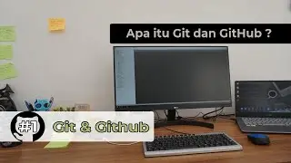 #1 Apa itu Git dan Github