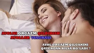 #82 DOKTOR-D: AYOLNI ORGAZM QILDIRISH (bo'shanish). AYOLLAR VIAGRASI