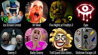 Ice Scream United, Mr Meat, Five Nights at Freddy's 3, Eyes, Granny 3, Barby Granny, Stickman Escape