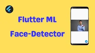 Flutter ML | Flutter Face Detection From Image Complete Tutorial + Source Code