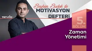 Beyhan Budak İle Motivasyon Defteri | 5.Bölüm