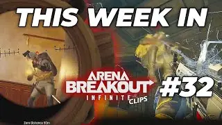 This Week in Arena Breakout Infinite: Highlights & Fails #32