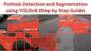 Potholes  Detection and Segmentation using YOLOv8 (Images & Videos)| Custom Dataset | Complete Guide