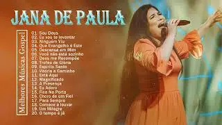 Jana De Paula 2023 - Músicas Gospel Mais Tocadas - Melhores Hinos Evangélicos 2023 - Gospel Músicas