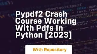 Pypdf2 crash course working with pdfs in python 2023