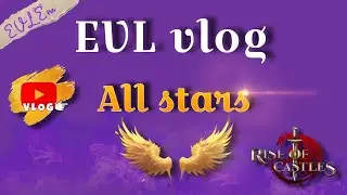 BoH AllStars 2024 Upcoming - Rise of Castles vlog by EVL Em