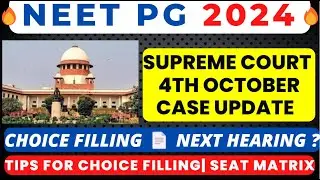 NEET PG 2024 COUNSELLING UPDATE 🔥 SUPREME COURT UPDATE 🔥TIPS FOR CHOICE FILLING 🔥LATEST NEWS