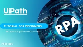 UiPath Installation |RPA Basics|UiPath Tutorial For Beginners