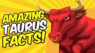 Amazing Facts About TAURUS Zodiac Sign
