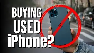 DON'T Buy A USED iPhone Until You CHECK These 12 Things First!