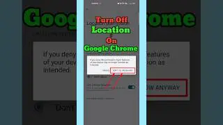 How to Turn Off Location on Google Chrome Android ||