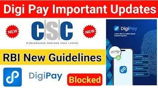 CSC DiGi Pay Important Updates | CSC New Update 2025
