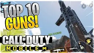 TOP 10 MOST DAMAGING WEAPONS IN COD MOBILE! - Call Of Duty: Mobile