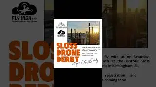 Sloss Drone Derby FPV Drone Freestyle Meetup at Sloss Furnaces, Sat April 6th, Birmingham, AL